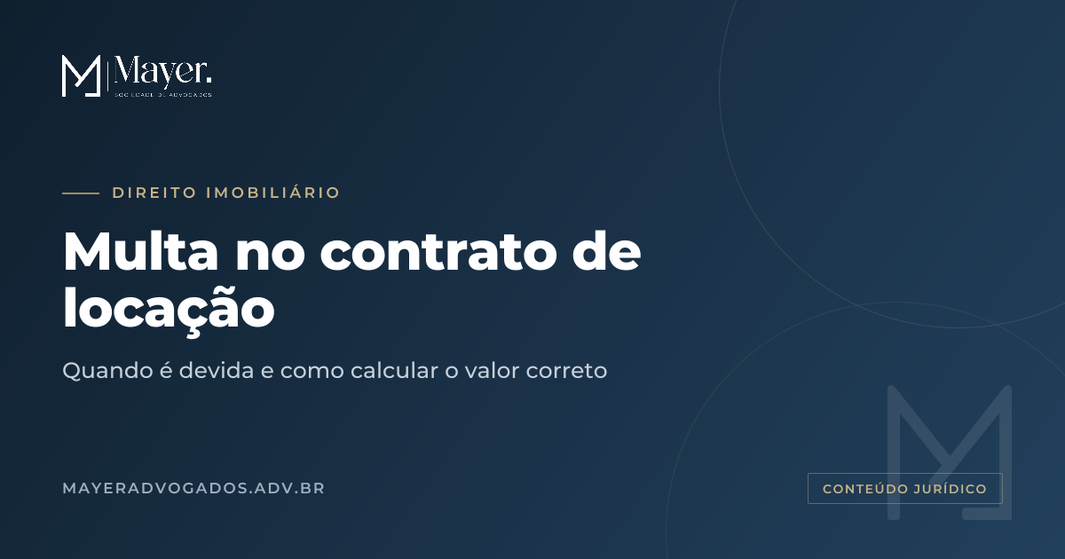 Multa no contrato de locação: quando é devida e como calcular