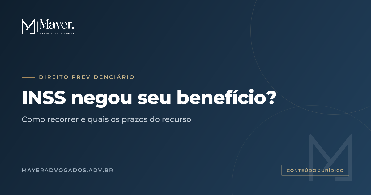 Artigo sobre Previdenciário: Recurso no INSS: O que fazer quando meu benefício é negado?