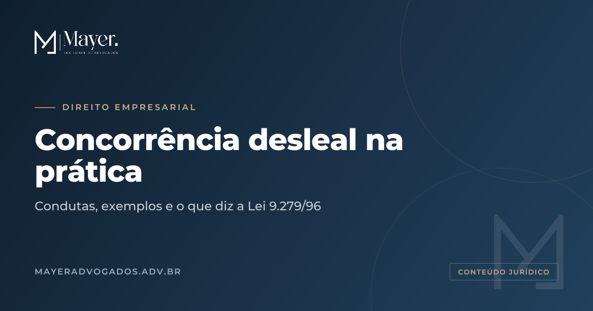 Concorrência Desleal: Como identificar na prática?